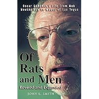 Of Rats and Men: Oscar Goodman's Life from Mob Mouthpiece to Mayor of Las Vegas Of Rats and Men: Oscar Goodman's Life from Mob Mouthpiece to Mayor of Las Vegas eTextbook Hardcover Paperback