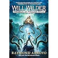 Will Wilder #1: The Relic of Perilous Falls Will Wilder #1: The Relic of Perilous Falls Paperback Audible Audiobook Kindle Hardcover Audio CD