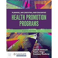 Planning, Implementing and Evaluating Health Promotion Programs Planning, Implementing and Evaluating Health Promotion Programs Paperback Kindle