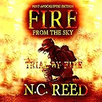 Fire from the Sky: Trial by Fire Fire from the Sky: Trial by Fire Audible Audiobook Kindle Paperback