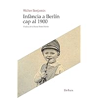 Infància a Berlín cap al 1900 (Catalan Edition) Infància a Berlín cap al 1900 (Catalan Edition) Kindle Paperback