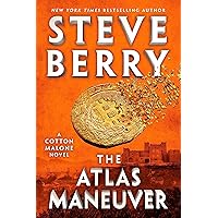 The Atlas Maneuver (Cotton Malone Book 18) The Atlas Maneuver (Cotton Malone Book 18) Kindle Audible Audiobook Hardcover Paperback Mass Market Paperback