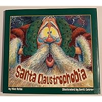 Santa Claustrophobia Santa Claustrophobia Hardcover Paperback