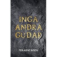 INGA ANDRA GUDAR (Swedish Edition) INGA ANDRA GUDAR (Swedish Edition) Kindle