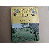 How to make it on the land How to make it on the land Hardcover Paperback