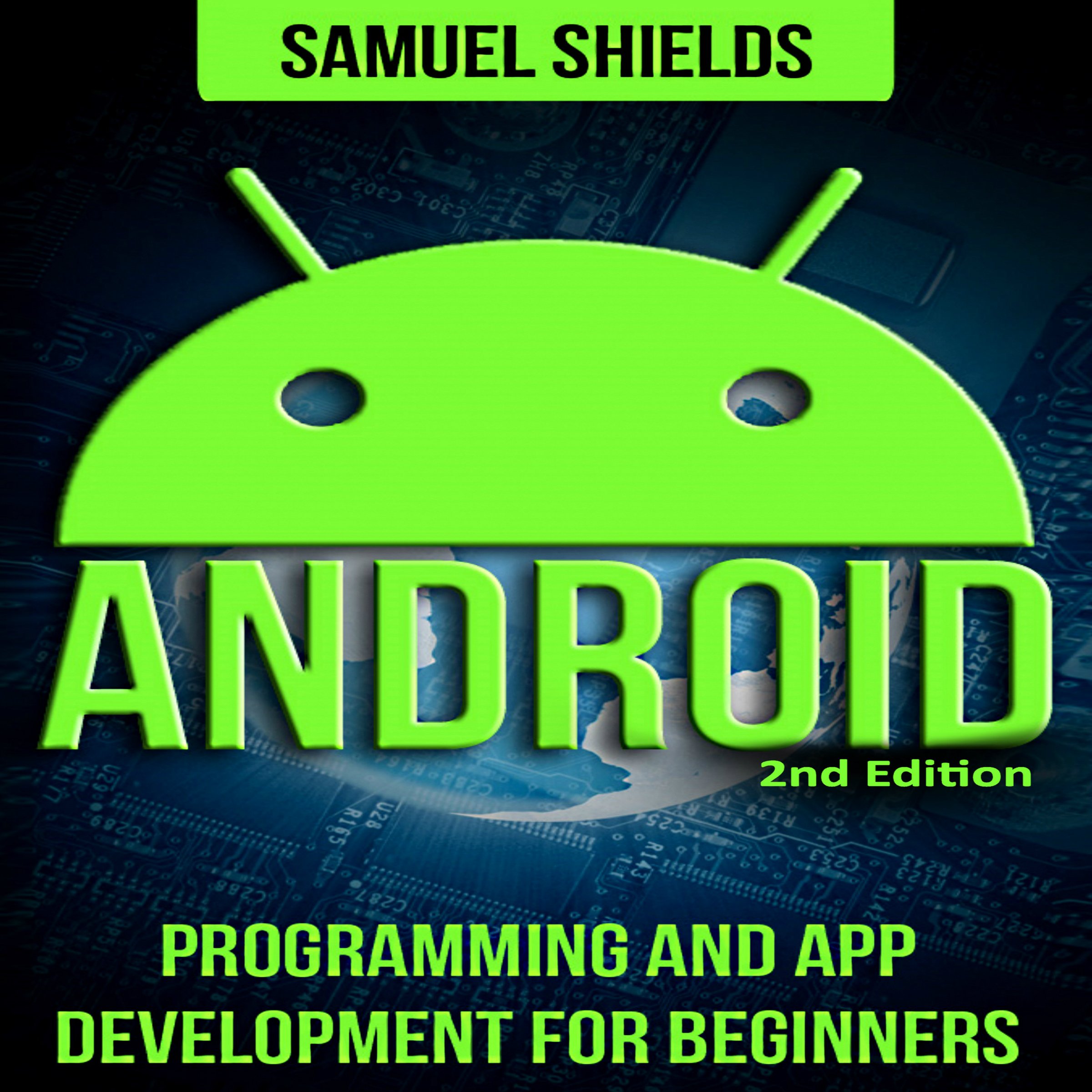 Android: Programming and App Development for Beginners