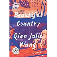 Beautiful Country: A Memoir (Random House Large Print) Beautiful Country: A Memoir (Random House Large Print) Kindle Audible Audiobook Hardcover Paperback Spiral-bound