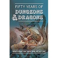 Fifty Years of Dungeons & Dragons Fifty Years of Dungeons & Dragons Paperback Kindle