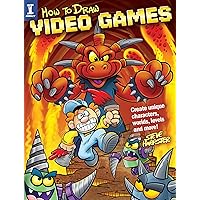 How to Draw Video Games: Create Unique Characters, Worlds, Levels and More! How to Draw Video Games: Create Unique Characters, Worlds, Levels and More! Paperback Kindle