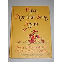 Piper, pipe that song again!: Poems for boys and girls Piper, pipe that song again!: Poems for boys and girls Hardcover