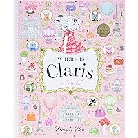 Where is Claris? In Paris: A Look and Find Book Where is Claris? In Paris: A Look and Find Book Hardcover