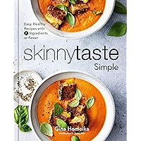 Skinnytaste Simple: Easy, Healthy Recipes with 7 Ingredients or Fewer: A Cookbook Skinnytaste Simple: Easy, Healthy Recipes with 7 Ingredients or Fewer: A Cookbook Hardcover Kindle Spiral-bound