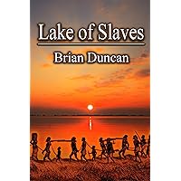 Lake of Slaves (The Lion and the Leopard Trilogy Book 2) Lake of Slaves (The Lion and the Leopard Trilogy Book 2) Kindle Paperback