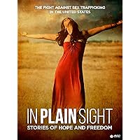 In Plain Sight: Stories of Hope and Freedom