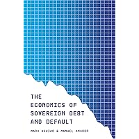 The Economics of Sovereign Debt and Default (CREI Lectures in Macroeconomics, 3) The Economics of Sovereign Debt and Default (CREI Lectures in Macroeconomics, 3) Hardcover Kindle Paperback