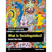 What Is Sociolinguistics? (Linguistics in the World) What Is Sociolinguistics? (Linguistics in the World) Paperback eTextbook