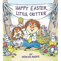 Happy Easter, Little Critter Happy Easter, Little Critter Board book Paperback Library Binding Mass Market Paperback