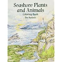 Seashore Plants and Animals Coloring Book (Dover Sea Life Coloring Books) Seashore Plants and Animals Coloring Book (Dover Sea Life Coloring Books) Paperback Mass Market Paperback
