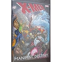 X-Men: Manifest Destiny X-Men: Manifest Destiny Hardcover Kindle Paperback