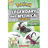 Legendary and Mythical Guidebook: Super Deluxe Edition (Pokémon) Legendary and Mythical Guidebook: Super Deluxe Edition (Pokémon) Paperback Kindle Spiral-bound