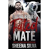 Alpha Bear's Fated Mate (Arctic Polar Bear Protectors Book 1)