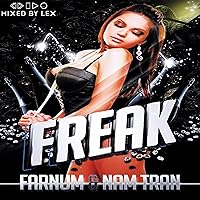 Freak (feat. Nam Tran) [Explicit]