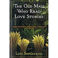 The Old Man Who Read Love Stories The Old Man Who Read Love Stories Paperback Audible Audiobook Kindle Hardcover Audio CD