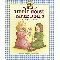 My Book of Little House Paper Dolls: The Big Woods Collection My Book of Little House Paper Dolls: The Big Woods Collection Paperback