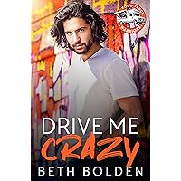 Drive Me Crazy: A Falling for the Boss Gay Romance (Food Truck Warriors Book 1)