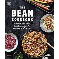 The Bean Cookbook: Creative Recipes for Every Meal of the Day The Bean Cookbook: Creative Recipes for Every Meal of the Day Paperback Kindle