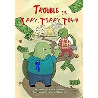 Trouble in Ippy-Tippy Town Trouble in Ippy-Tippy Town Kindle Paperback