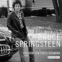 Born to Run: Die Autobiografie Born to Run: Die Autobiografie Audible Audiobook Kindle Hardcover Paperback MP3 CD