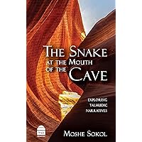 The Snake at the Mouth of the Cave The Snake at the Mouth of the Cave Hardcover Kindle