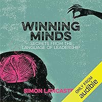 Winning Minds: Secrets from the Language of Leadership Winning Minds: Secrets from the Language of Leadership Audible Audiobook Paperback Kindle