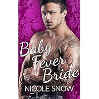 Baby Fever Bride: A Billionaire Romance (Baby Fever Love Book 1) Baby Fever Bride: A Billionaire Romance (Baby Fever Love Book 1) Kindle Audible Audiobook Paperback Audio CD