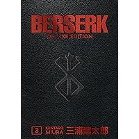 Berserk Deluxe Volume 3 Berserk Deluxe Volume 3 Hardcover