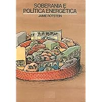 Soberania e Política Energética (Portuguese Edition)