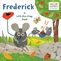 Frederick (Leo Lionni's Friends): A Lift-the-Flap Book Frederick (Leo Lionni's Friends): A Lift-the-Flap Book Board book Hardcover Paperback