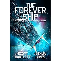 The Forever Ship (Starship Omega Book 1) The Forever Ship (Starship Omega Book 1) Kindle Audible Audiobook