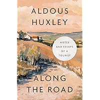 Along the Road: Notes and Essays of a Tourist Along the Road: Notes and Essays of a Tourist Kindle Paperback Hardcover