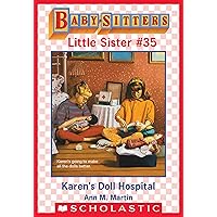 Karen's Doll Hospital (Baby-Sitters Little Sister #35) Karen's Doll Hospital (Baby-Sitters Little Sister #35) Kindle Paperback