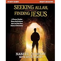 Seeking Allah, Finding Jesus Study Guide: A Former Muslim Shares the Evidence that Led Him from Islam to Christianity Seeking Allah, Finding Jesus Study Guide: A Former Muslim Shares the Evidence that Led Him from Islam to Christianity Paperback Kindle