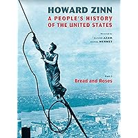 Howard Zinn: A People's History of the United States - Part 1: Bread and Roses