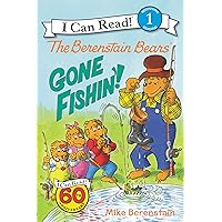 The Berenstain Bears: Gone Fishin'! (I Can Read Level 1) The Berenstain Bears: Gone Fishin'! (I Can Read Level 1) Paperback Kindle Hardcover