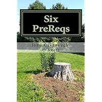 Six PreReqs Six PreReqs Kindle Paperback