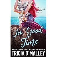 In Good Time (The Siren Island Series Book 7) In Good Time (The Siren Island Series Book 7) Kindle Paperback Audible Audiobook