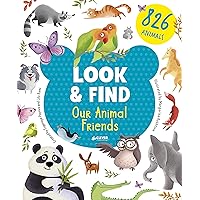 Our Animal Friends (Look & Find) Our Animal Friends (Look & Find) Hardcover