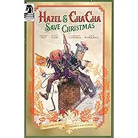 Hazel and Cha Cha Save Christmas: Tales from the Umbrella Academy Hazel and Cha Cha Save Christmas: Tales from the Umbrella Academy Kindle