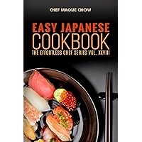 Easy Japanese Cookbook (Japanese Cooking, Japanese Food, Japanese Recipes, Japanese Cookbook, Easy Japanese Cooking 1) Easy Japanese Cookbook (Japanese Cooking, Japanese Food, Japanese Recipes, Japanese Cookbook, Easy Japanese Cooking 1) Kindle