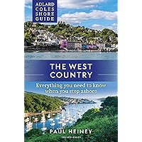 Adlard Coles Shore Guide: The West Country: Everything you need to know when you step ashore (Adlard Coles Shore Guides)